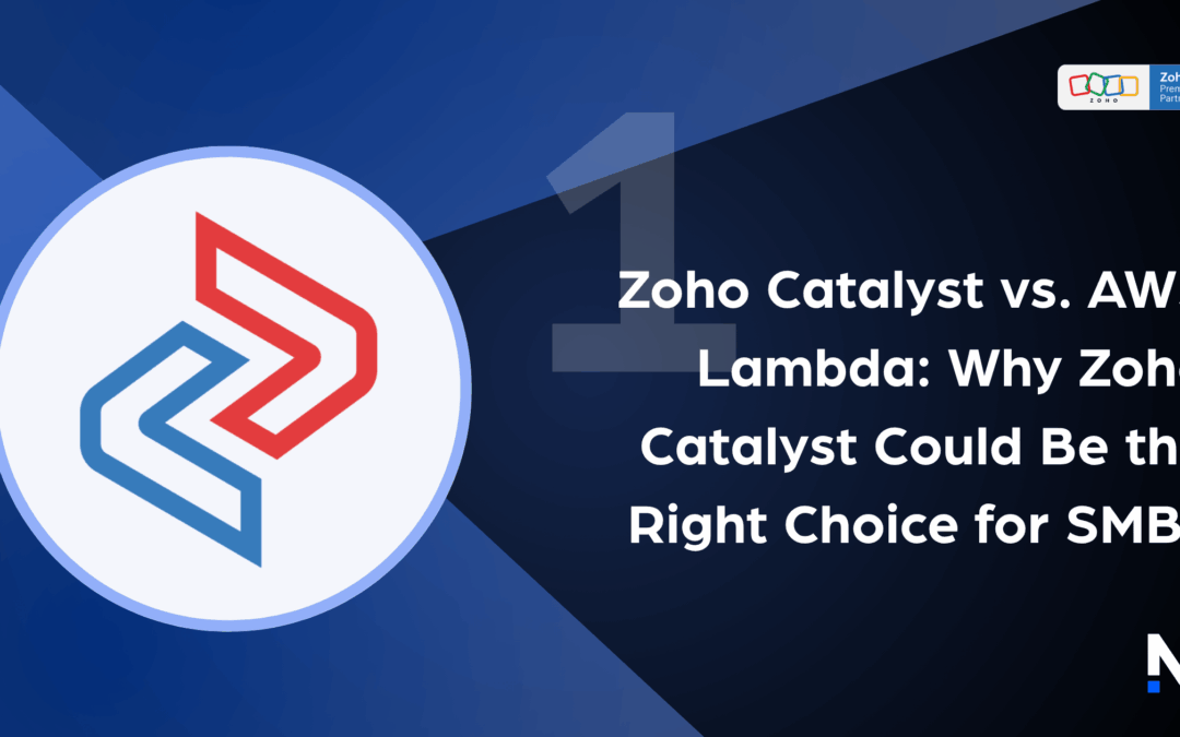 Zoho Catalyst vs. AWS Lambda: Why Zoho Catalyst Could Be the Right Choice for SMBs