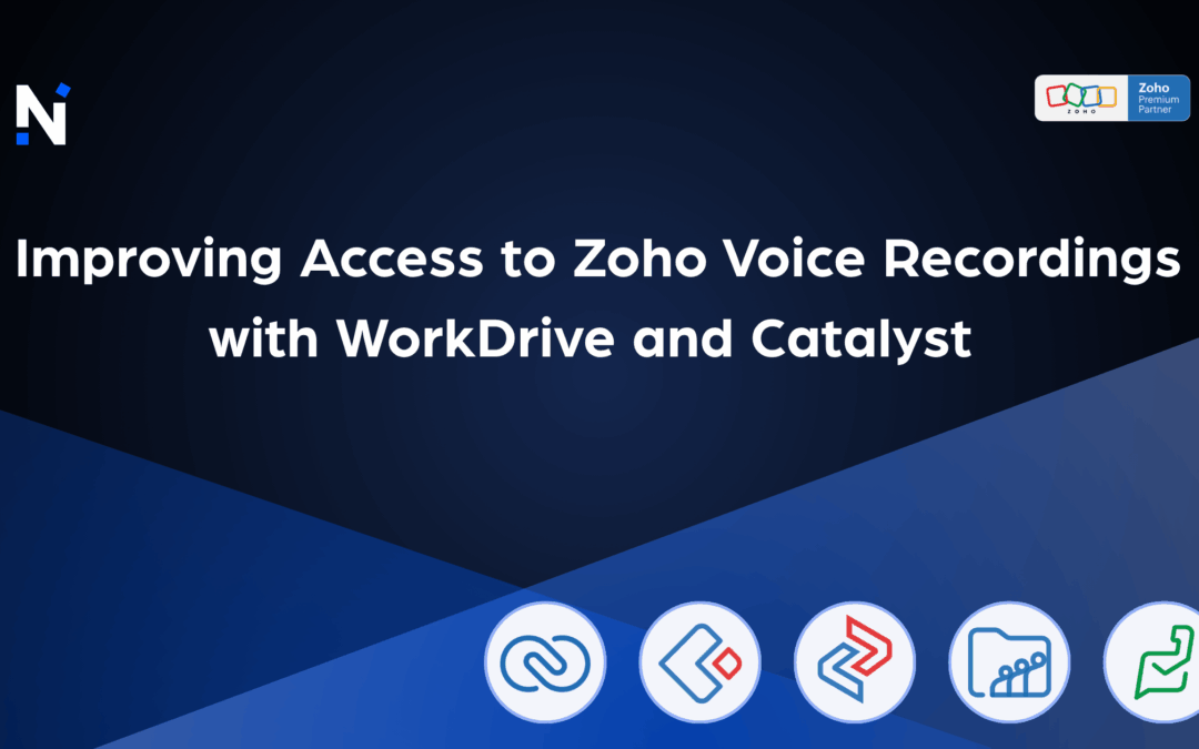 Improving Access to Zoho Voice Recordings with WorkDrive and Catalyst 