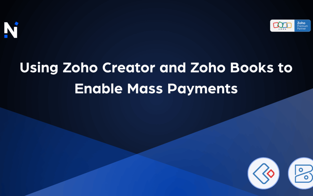 Using Zoho Creator and Zoho Books to Enable Mass Payments
