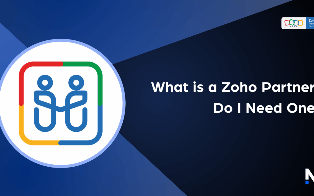 What Is a Zoho Partner? Do I Need One?